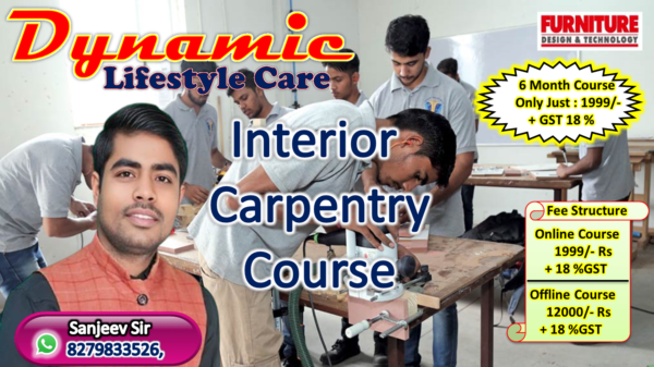 Interior Carpentering Course ( Online & Offline )